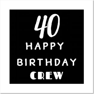 40 Year Old Gifts Crew 40th Birthday Party diamond Posters and Art